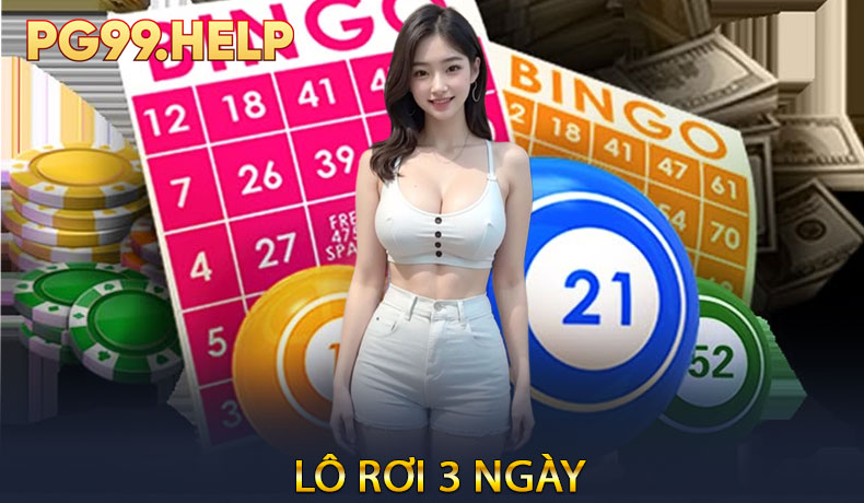 Lô rơi 3 ngày